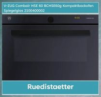 VZUG Combair HSE 60er Kompaktbackofen Spiegelglas 2100400002
