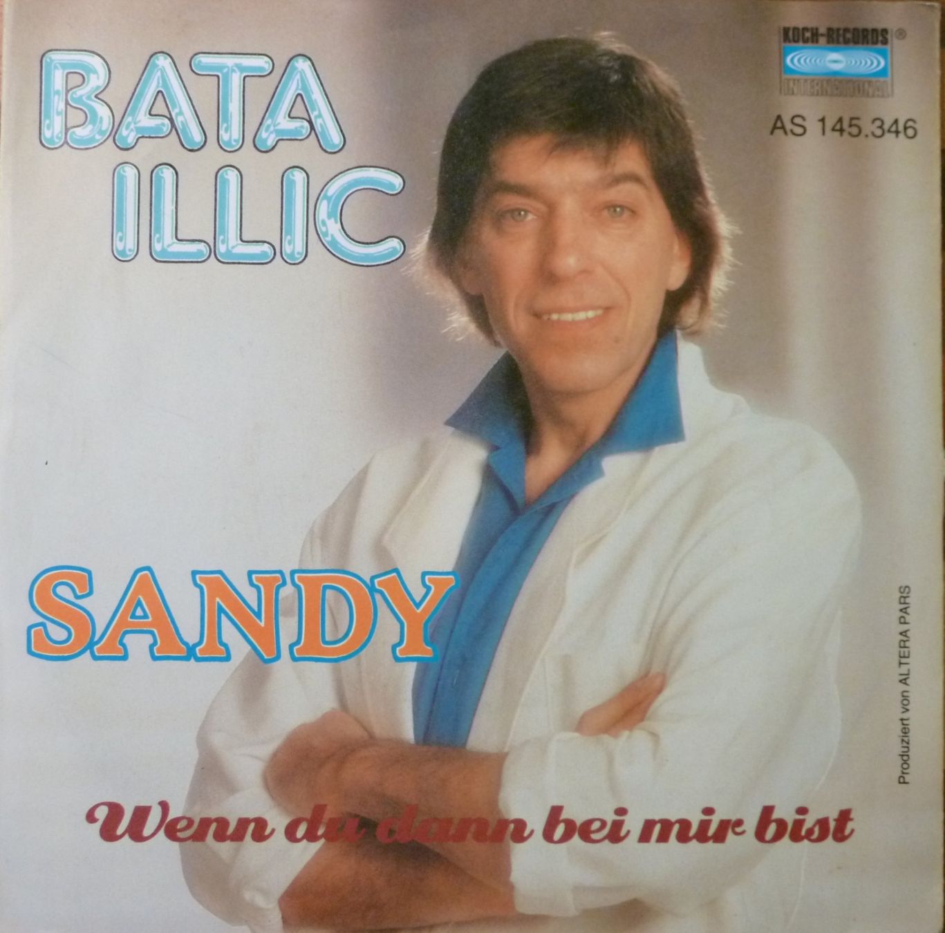 Dischi in vinile: Bata Illic - Sandy / Wenn du dann bei mir bist – Usato da Kreuzlingen venduto da maj_bj2y