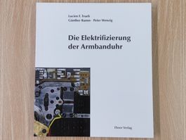 Neuwertiges Buch "Die Elektrifizierung der Armbanduhr", Top