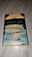 Shelley Read: So weit der Fluss uns trägt -Top Zustand 