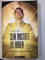 Ludwig Logan: Sein anstatt zu haben! Top Zustand!