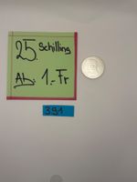 25 Schilling Ab: 1.- Fr.