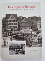 Das Appenzellerland im Wandel der Zeit