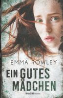 Rowley Emma - Ein gutes Mädchen / Thriller