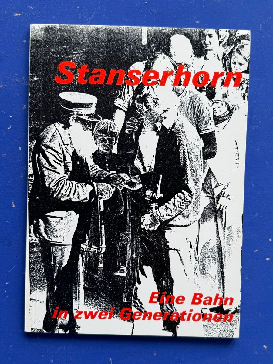 Libri: Stanserhorn. Eine Bahn in zwei Generationen. 1976 – Usato da Adliswil venduto da buch_und_kunst