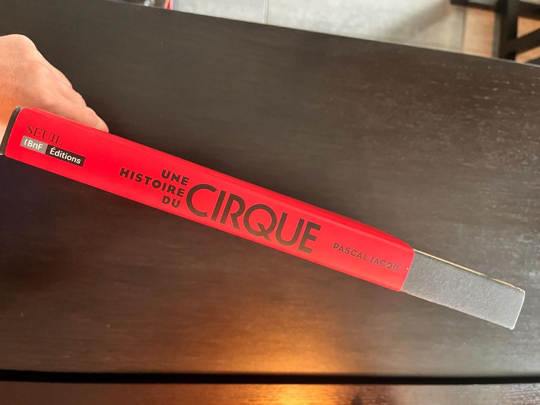 Bücher: "Une histoire du CIRQUE" Pascal Jacob, Seuil 2016 – Gebraucht aus Lausanne von Kinga_Shopaholic 4