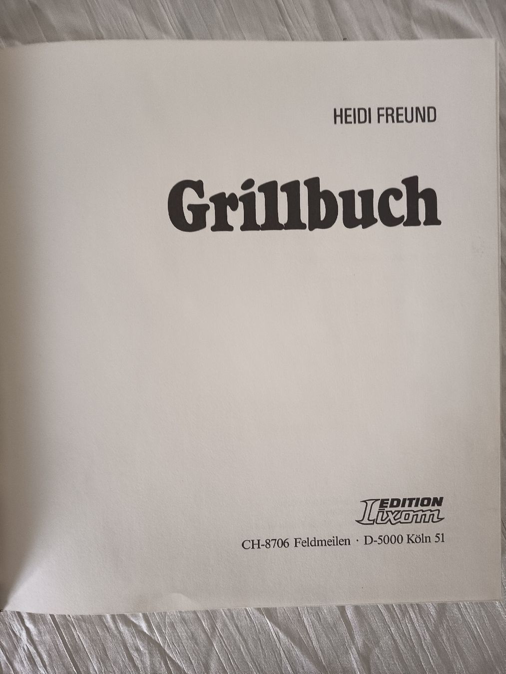 Bücher: Kochbuch Grillbuch Heidi Freund gebraucht – Gebraucht aus Wangen b. Olten von crea_look 1