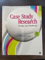Case Study Research. Design and Methods. Robert K. Yin