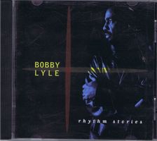 Bobby Lyle / Rhythm Stories