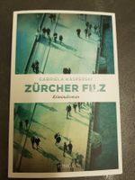 ZÜRCHER FILZ / Gabriela Kasperski / Kriminalroman Zürich