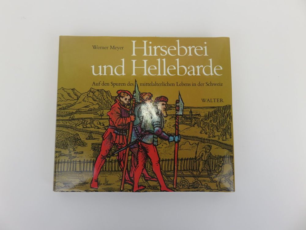 Buch &amp;quot; Hirsebrei und Hellebarde&amp;quot; | Kaufen auf Ricardo