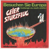 Geier Sturzflug - Besuchen Sie Europa 7" Vinyl 1983