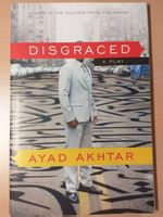 Disgraced, Ayad Akhtar