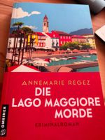Annemarie Regez - Die Lago Maggiore Morde Band 1