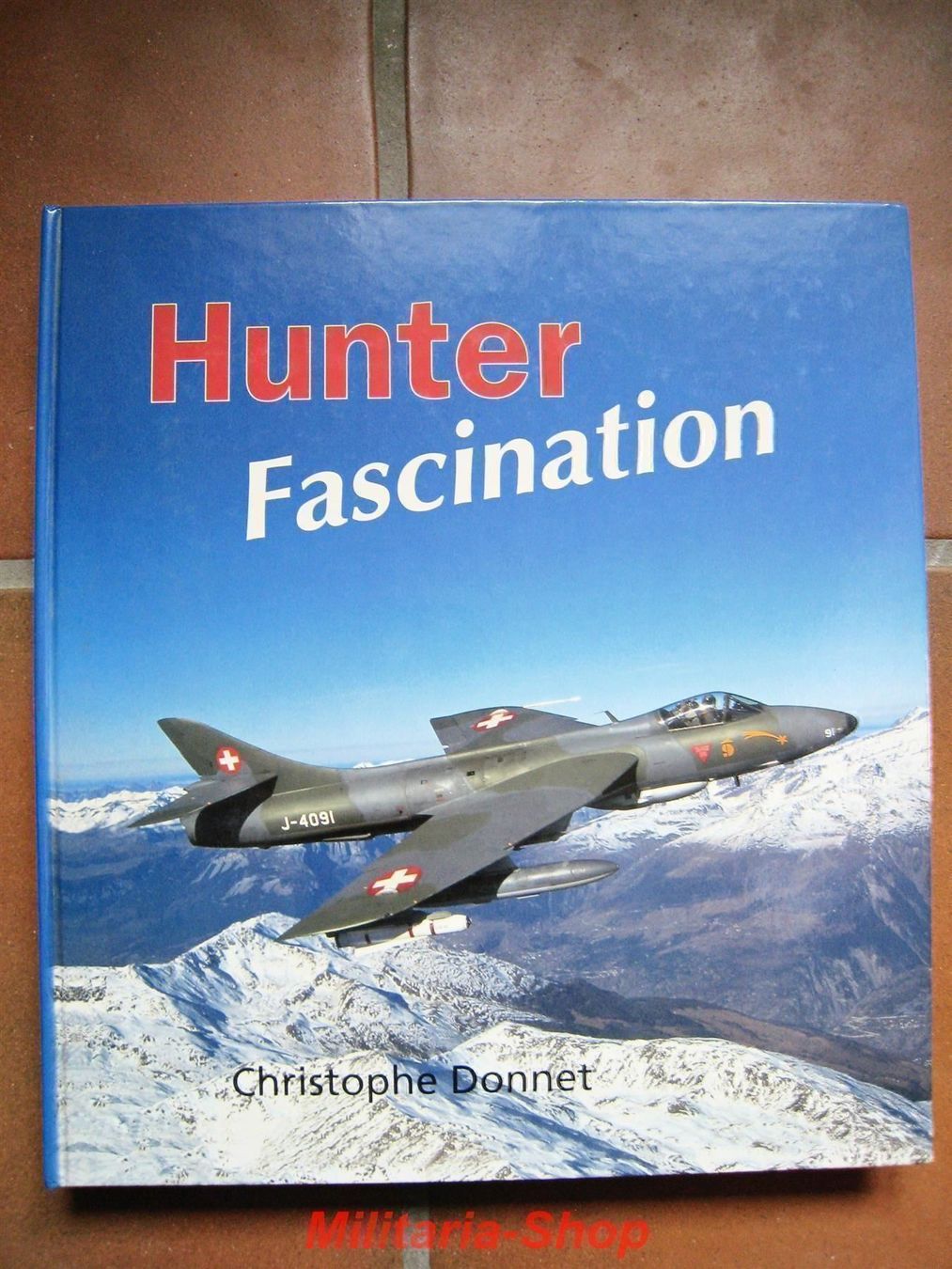 Libri: Buch Hunter Fascination - Schweizer Flugwaffe – Usato da Volketswil venduto da Militaria-Shop