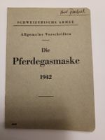 Schweizer Armee: Vorschrift Pferdegasmaske von 1942!