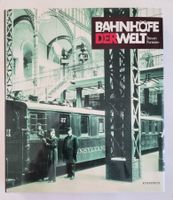Bahnhöfe der Welt - Bildband Architektur Bahn
