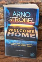 WELCOME HOME Arno Strobel Psychothriller Buch