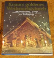Knaurs goldenes Weihnachtsbuch - Lieder - Rezepte - Bräuche