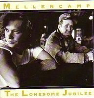 John Cougar Mellencamp – The Lonesome Jubilee