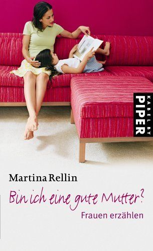 Libri: Bin ich eine gute Mutter? -  Frauen erzählen – Usato da Neuchâtel venduto da Dualseele