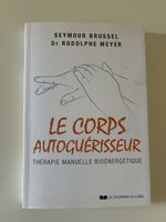 Le Corps Autoguérisseur Livre Français Meyer Brussel