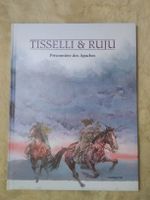 Tisselli & Ruju: Prisonnière des Apaches - EO TBE 