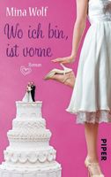 Wolf Mina - Wo ist bin ist vorne / Roman