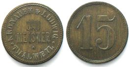 THALWIL (ZH) 15 Rappen o.J. (ca.1900) KRONAUER & LUDWIG vz