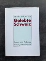 Ernst Brugger "Gelebte Schweiz"