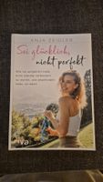 Sei glücklich, nicht perfekt, Buch von Anja Zeidler