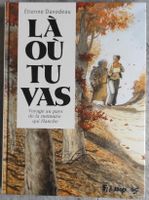 LÀ OÙ TU VAS (EO) Etienne Davodeau