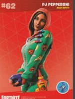 FORTNITE TRADING CARD serie 2 # 62 PJ PEPPERONI Rare outfit