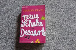 Keyes Marian - Neue Schuhe zum Dessert / Roman