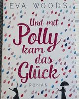 Und mit Polly kam das Glück von Eva Woods
