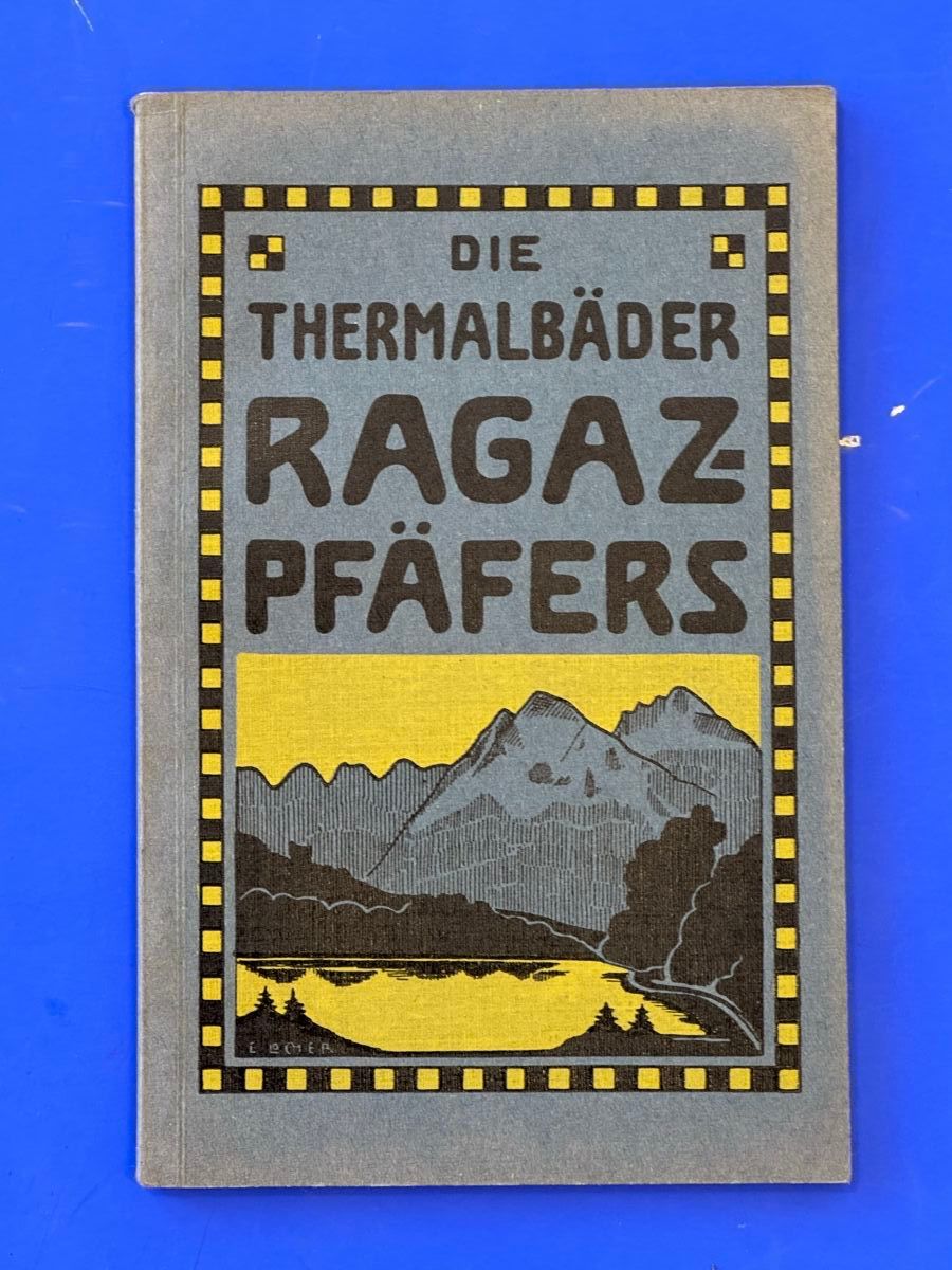 Libri: Die Thermalbäder von Ragaz-Pfäfers. 1912 – Usato da Adliswil venduto da buch_und_kunst