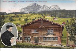 Alte Postkarte Wildhaus Toggenburg – Geburtshaus Zwingli