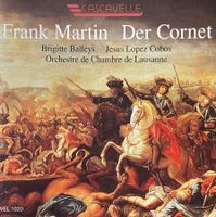 Frank Martin (1890–1974) CD Der Cornet • Le Cornette