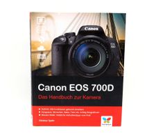 Canon EOS 700D, Das Handbuch zur Kamera, Dietmar Spehr