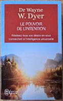Wayne Walter Dyer : Le pouvoir de l'intention