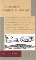 Neu-Vermehrtes Bernerisches Koch-Buch - François de Capitani