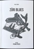 Züri-Blues – Rolf Bächi – Krimi – Prong Press – TB – wie neu
