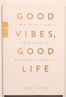 Good Vibes, Good Life - Vex King
