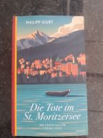 Philipp Gurt "Die Tote im St. Moritzersee" gelesen