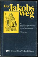 Klaus Herbers; Der Jakobsweg    *