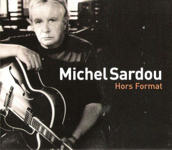 CDs: Michel Sardou – Hors Format – D'occasion à Bionnens par Meg011