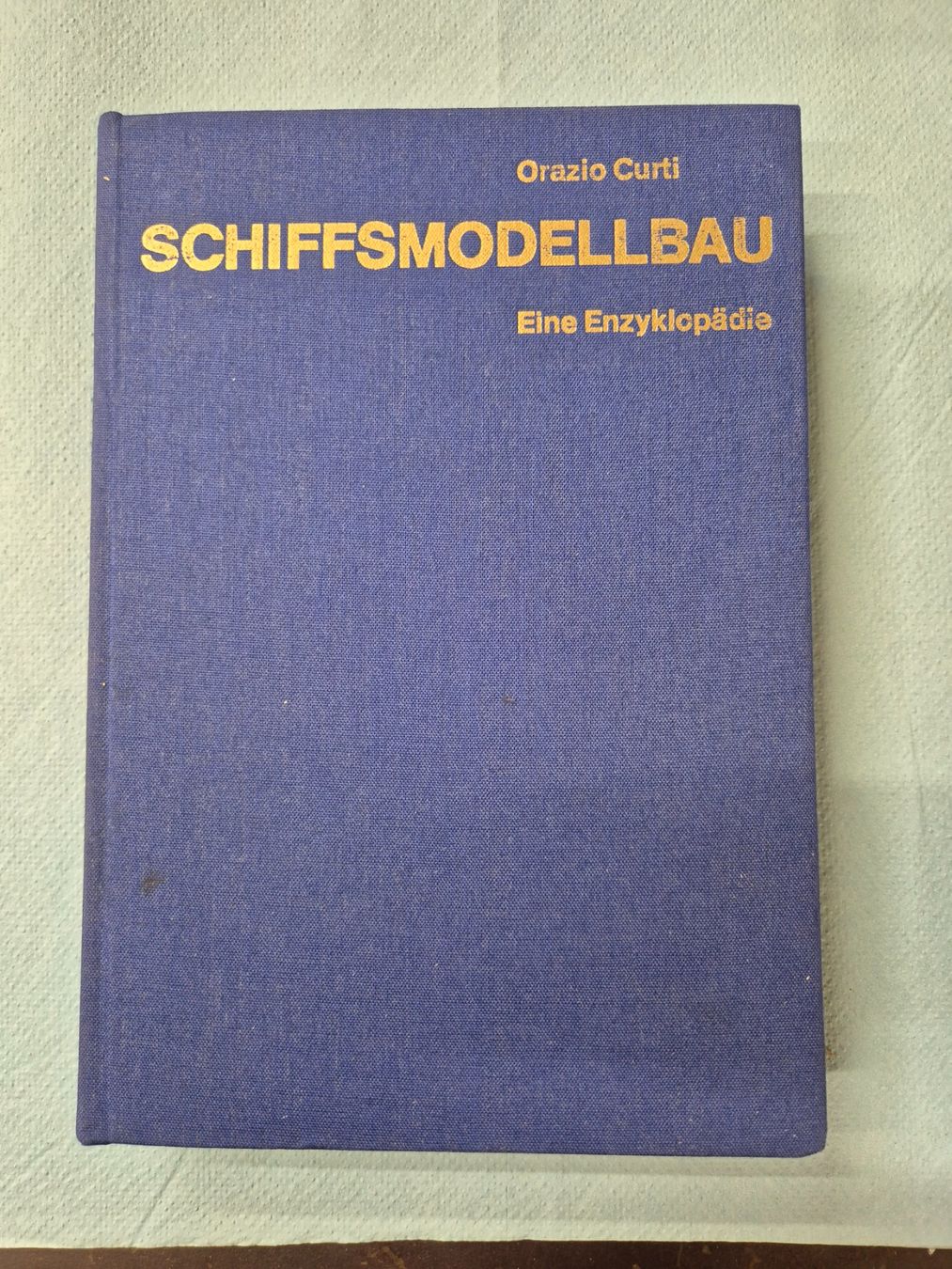 Libri: Schiffsmodellbau Eine Enzyklopädie von Orazio Curti – Usato da Dietlikon venduto da siriku2015