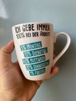 Tasse "Ich gebe immer 100% bei der Arbeit!"