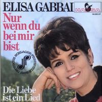 Elisa Gabbai - "Nur wenn du bei mir bist" - Rarität! Single