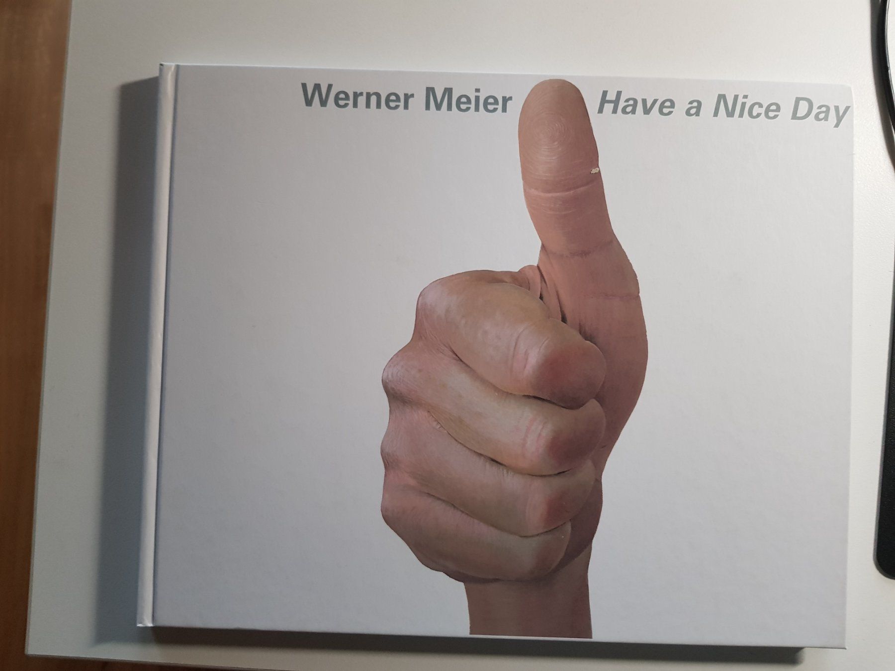 Libri: Buch: Werner Meier - Have a nice day - 2006 – Usato da Walterswil BE venduto da Lonitti